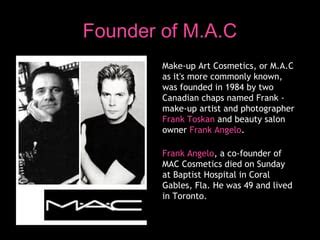 Collage of iconic M.A.C. products and founders Frank Angelo and Frank Toskan.