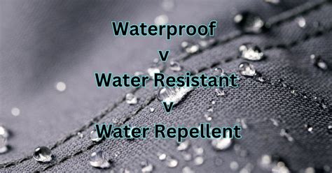 Diagram illustrating the difference between waterproof, water-resistant, and water-repellent fabric properties.