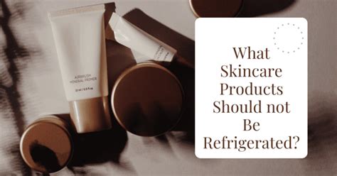 A visual guide showing which skincare products should and should not be kept in a skincare fridge.